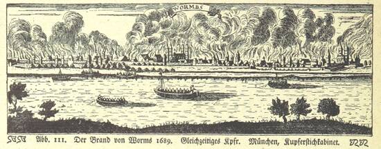 Abbildung des Brandes von Worms 1689. Bild aus "Monographien zur deutschen Kulturgeschichte", herausgegeben von G. Steinhausen (1899), S. 108.